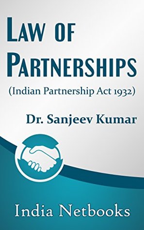 Read Law of Partnerships: (Indian Partnership Act 1932) - Dr. Sanjeev Kumar file in PDF