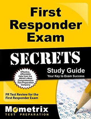 Read Online First Responder Exam Secrets Study Guide: FR Test Review for the First Responder Exam - FR Exam Secrets Test Prep Team file in ePub