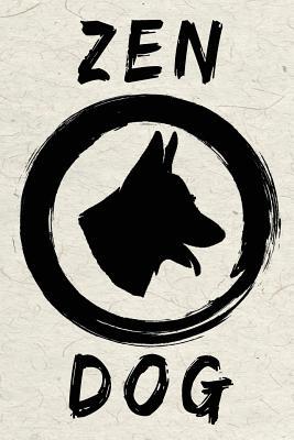 Read Online Zen Dog: German Shepherd Yoga Dog Journal, 6x9, 108 Lined Pages (Journals to Write In) -  | ePub