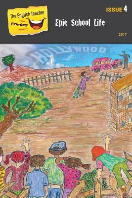 Download The English Teacher Comics - Issue 4: Epic School Life - Shoshana Brand | ePub