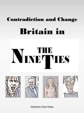Download Contradiction and Change: Britain in the Nineties - Clare Maas file in PDF