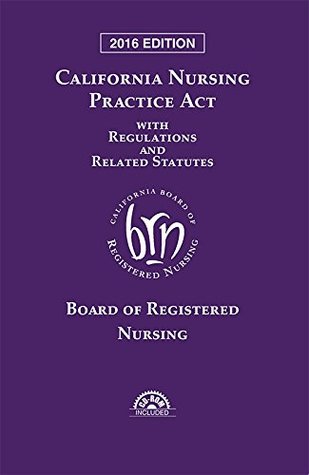 Read California Nursing Practice Act with Regulations and Related Statutes - Anonymous file in ePub
