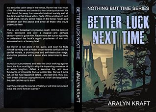 Full Download Better Luck Next Time (Nothing But Time Book 1) - Aralyn Kraft | ePub