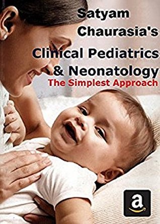 Read Clinical pediatrics and neonatology: the simplest approach - Dr. Satyam chaurasia | ePub