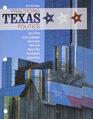 Read Practicing Texas Politics, 2015-2016 [with Texas: It's a State of MindTap] - Lyle C. Brown file in ePub