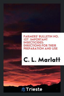Download Important Insecticides: Directions for Their Preparation and Use - Charles Lester Marlatt file in PDF
