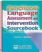 Read Online Functional Language Assessment and Intervention Sourcebook: Diagnostic Tools for Individuals with Communication Disorders - Larry J. Mattes | PDF