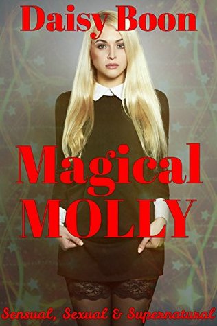 Download Magical Molly: Sensual, Sexual, and Supernatural - Daisy Boon file in PDF