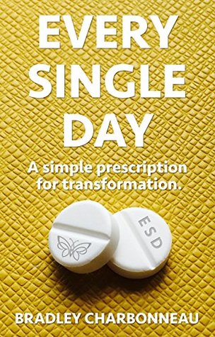 Read Every Single Day: A Simple Prescription for Transformation - Bradley Charbonneau file in ePub