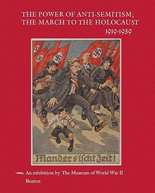 Download The Power of Anti-Semitism; The March to the Holocaust 1919-1939 - Kenneth W. Rendell | PDF