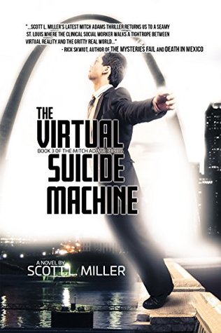 Download The Virtual Suicide Machine (Mitch Adams series Book 3) - Scott L. Miller file in PDF