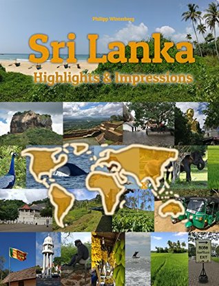Read Sri Lanka Highlights & Impressions: Original Wimmelfotoheft (4K Ultra HD) - Philipp Winterberg | ePub