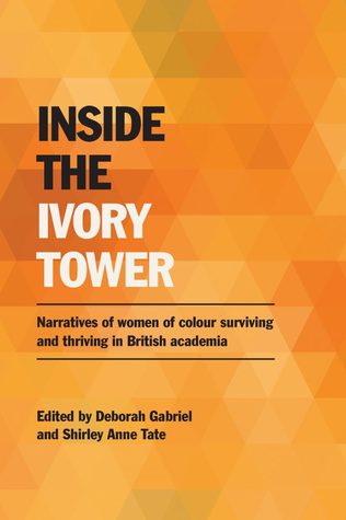 Download Inside the Ivory Tower: Narratives of women of colour surviving and thriving in British academia - Deborah Gabriel | ePub