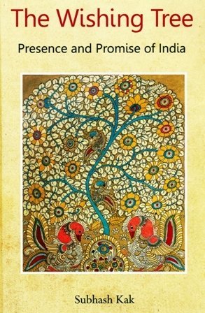 Read Online The Wishing Tree: Presence and Promise in India - Subhash Kak | ePub