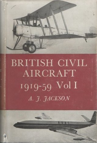 Download British Civil Aircraft, 1919-59. Vol 1. Covering manufacturers A.B.C. to Dudley Watt. - A.J. Jackson file in ePub