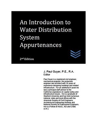 Read An Introduction to Water Distribution System Appurtenances - J. Paul Guyer | ePub