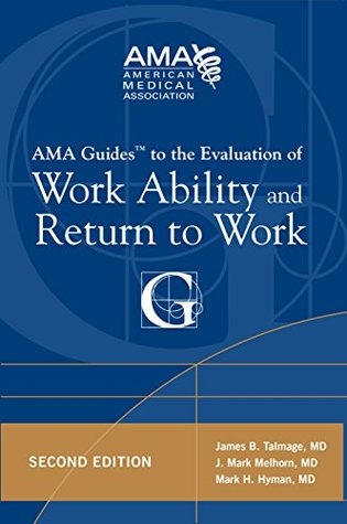Download AMA Guide to the Evaluation of Work Ability and Return to Work, Second Edition (AMA Guides To) - Mark H. Hyman file in ePub