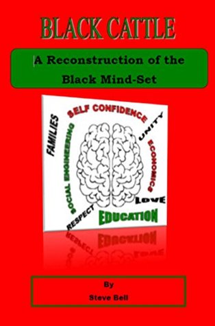 Download Black Cattle: A Reconstruction of the Black Mind-Set - Steven Bell | ePub