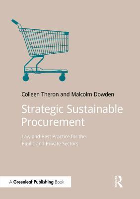 Download Strategic Sustainable Procurement: Law and Best Practice for the Public and Private Sectors - Colleen Theron file in ePub