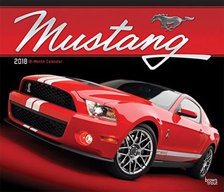 Read Online Mustang 2018 14 x 12 Inch Monthly Deluxe Wall Calendar with Foil Stamped Cover, Ford Motor Muscle Car -  file in ePub