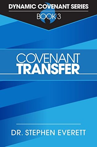 Download Covenant Transfer (Dynamic Covenant Series Book 3) - Dr. Stephen Everett | ePub