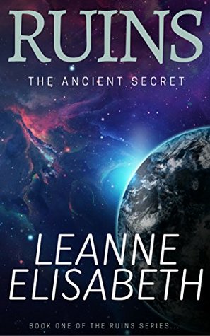 Read Online RUINS - The Ancient Secret: An apocalyptic science fiction thriller - Leanne Elisabeth file in ePub