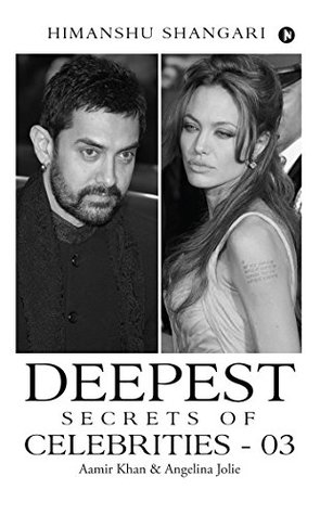 Download Deepest Secrets of Celebrities - 03:Aamir Khan & Angelina Jolie - Himanshu Shangari file in ePub