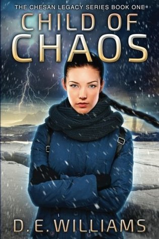 Full Download Child of Chaos: The Chesan Legacy Series, Book One (Volume 1) - D.E. Williams | ePub