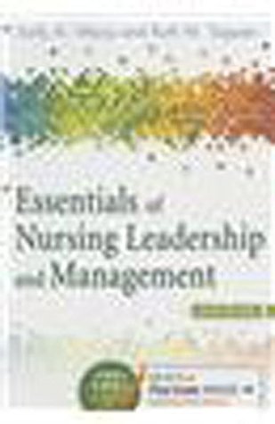 Full Download 6 ed - Essentials of Nursing Leadership & Management - Weiss Tappen | PDF