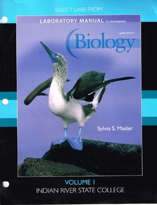 Read Biology Laboratory Manual (Select Labs) for IRSC, Indian River State College (Volume 1) - Sylvia S. Mader file in PDF