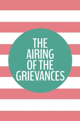 Full Download The Airing Of The Grievances (6x9 Journal): Lined Writing Notebook, 120 Pages – Melon Pink Stripes with Teal Blue and Humorous Message -  file in PDF