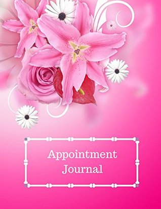 Download Appointment Journal: 3 Colum Appointment Diary Notebook For Professions and Businesses with Space For Client's Contact Details -  file in PDF