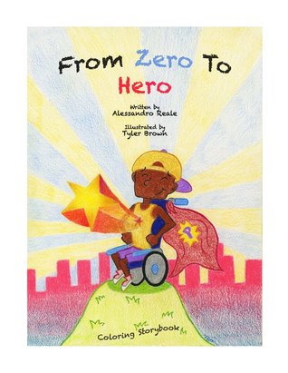 Read From Zero to Hero: Children's Coloring Storybook - Alessandro Reale file in PDF