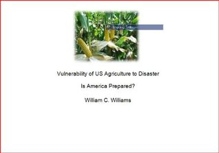 Download Vulnerability of US Agriculture to Disaster: Is America Prepared - William C. Williams file in ePub