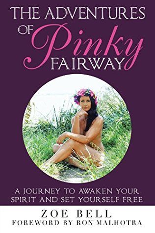 Download The Adventures of Pinky Fairway: A Journey to Awaken Your Spirit and Set Yourself Free - Zoe Bell file in PDF