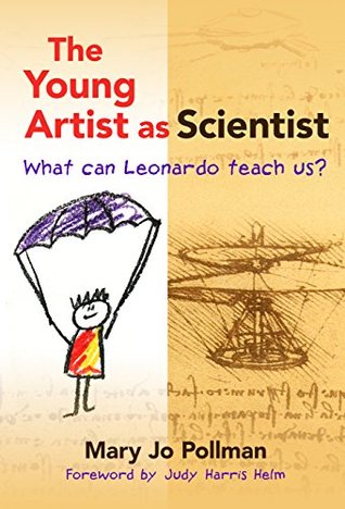Full Download The Young Artist as Scientist: What Can Leonardo Teach Us? - Mary Jo Pollman file in PDF