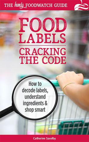 Download Cracking the Code - the Handy Foodwatch Guide to Food Labels (Foodwatch #2) - Catherine Saxelby | ePub