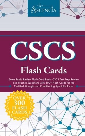 Download CSCS Exam Rapid Review Flash Card Book: CSCS Test Prep Review and Practice Questions with 300  Flash Cards for the Certified Strength and Conditioning Specialist Exam - CSCS Exam Prep Team file in PDF