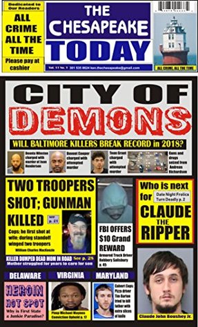 Full Download THE CHESAPEAKE TODAY All Crime All The Time Vol. 11 No 1 - Huggins Point Publishing | ePub