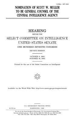 Full Download Nomination of Scott W. Muller to Be General Counsel of the Central Intelligence Agency - U.S. Congress file in ePub