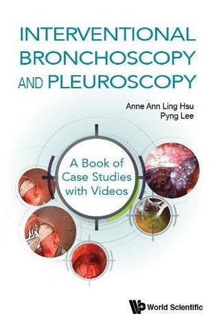 Read Interventional Bronchoscopy and Pleuroscopy: A Book of Case Studies with Videos - Anne Ann Ling Hsu Hsu | ePub
