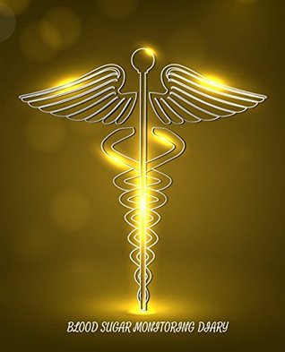 Read Blood Sugar Monitoring Diary: Glucose Tracker Record Log Book For 52 Weeks Daily Readings (Health Tracker) -  file in PDF