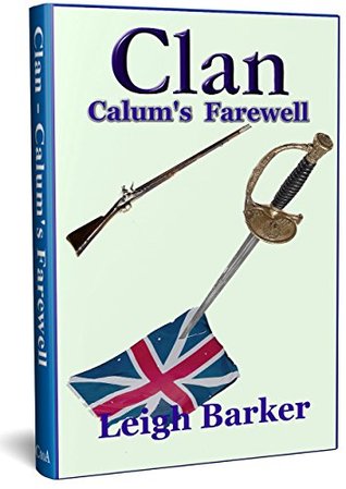 Full Download Calum's Farewell: Season Finale (Clan Series 3 Book 11) - Leigh Barker | PDF