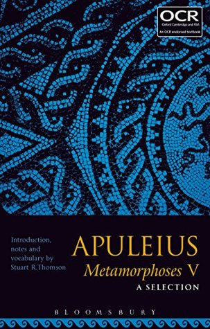 Read Apuleius Metamorphoses V: A Selection (Ocr Latin) - Stuart Thomson | ePub