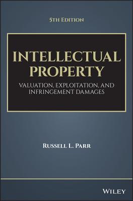 Read Intellectual Property: Valuation, Infringement, and Joint Venture Strategies - Russell L Parr | PDF