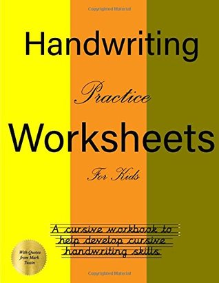 Read Handwriting Practice Worksheets for Kids: A handwriting practice worksheets book to help develop cursive skills and cursive handwriting: This  joined up handwriting skills (Volume 5) - James Manning | PDF