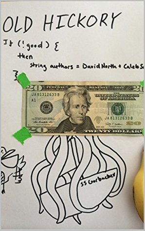 Download Old Hickory: The Life and Times of Andrew Jackson - David A. North file in ePub