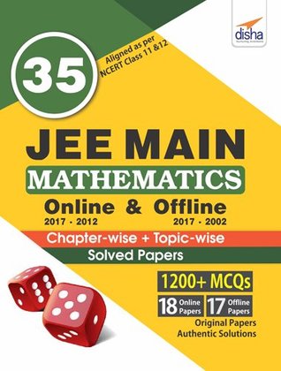 Read 35 JEE Main Mathematics Online (2017-2012) & Offline (2017-2002) Chapter-wise   Topic-wise Solved Papers - Disha Experts | ePub