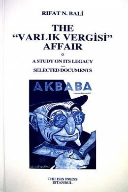 Read Online The Varlik Vergisi Affair: A Study on Its Legacy. Selected Documents - Rıfat N. Bali file in ePub