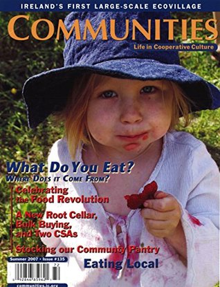 Full Download Communities Magazine #135 (Summer 2007) – What Do You Eat - Basil Kraut file in ePub